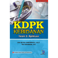 KDPK KEBIDANAN : Teori dan aplikasi