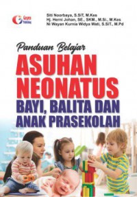 Panduan Belajar: Asuhan Neonatus Bayi, Balita, dan Anak Prasekolah