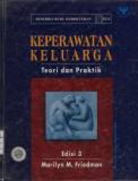 Keperawatan Keluarga: Teori dan praktik