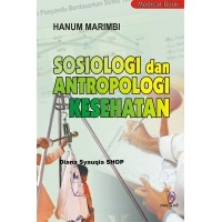 Sosiologi dan Antropologi Kesehatan