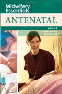 Midwifery Essential: Antenatal Vol. 2