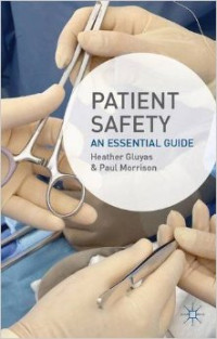 Patient Safety: An Essential Guide