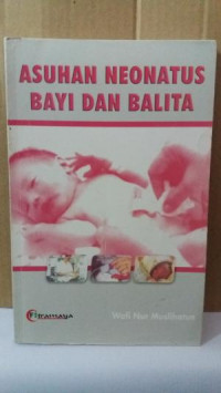 Asuhan Neonatus Bayi dan Balita