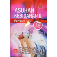 Asuhan Kebidanan II (Persalinan)