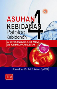 Asuhan Kebidanan 4: Patologi Kebidanan