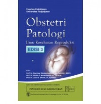 Obstetri Patologi: Ilmu Kesehatan Reproduksi ed. 3