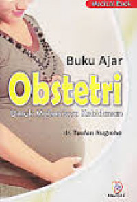 Buku Ajar Obstetri untuk Mahasiswa Kebidanan