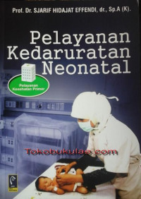 Pelayanan Kedaruratan Neonatal: Pelayanan Kesehatan Primer