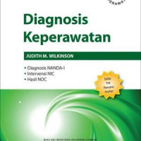 Diagnosis Keperawatan:Diagnosis NANDA-I, intervensi NIC, hasil Noc