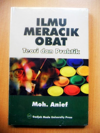 Ilmu Meracik Obat: Teori dan Praktik