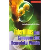 INFERTILITAS DAN GANGGUAN ALAT REPRODUKSI WANITA