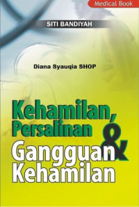 Kehamilan, Persalinan, dan Gangguan Kehamilan