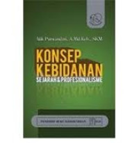 Konsep Kebidanan Sejarah & Profesionalisme