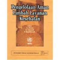 Pengelolaan Aman Limbah Layanan Kesehatan