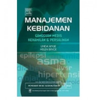 Manajemen Kebidanan: gangguan medis kehamilan dan persalinan