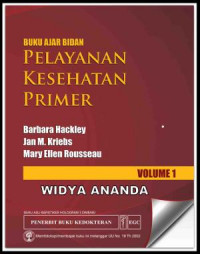 Buku Ajar Bidan Pelayanan Kesehatan Primer: Volume 1 & 2
