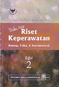 Buku Ajar Riset Keperawatan: Konsep, etika dan instrumentasi