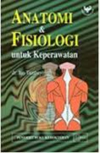 ANATOMI DAN FISIOLOGI UNTUK KEPERAWATAN