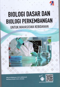 Biologi dasar dan biologi perkembangan untuk mahasiswa kebidanan