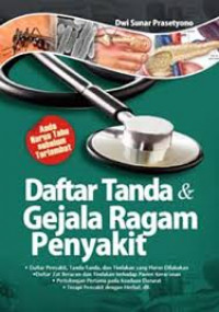 Daftar Tanda dan Gejala Ragam Penyakit