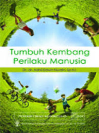 Tumbuh Kembang Prilaku Manusia