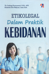 Etikolegal dalam praktik kebidanan