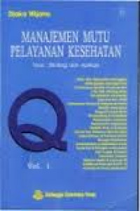 Manajemen Mutu Pelayanan Kesehatan: Teori, strategi dan aplikasi