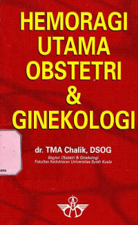 Hemoragi Utama Obstetri dan Ginekologi