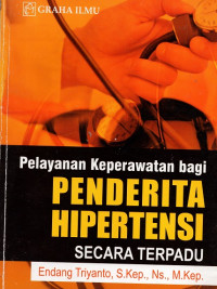 Pelayanan keperawatan bagi penderita hipertensi secara terpadu