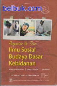 Ilmu Sosial Budaya Dasar Kebidanan: Pengantar dan Teori