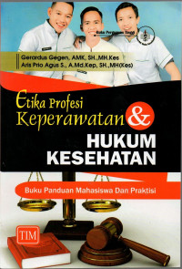 Etika Profesi Keperawatan dan Hukum Kesehatan