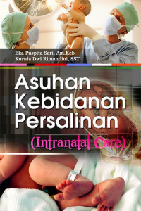 Asuhan kebidanan Persalinan (Interanatal Care)