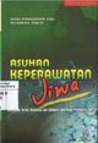 Asuhan Keperawatan Jiwa: Dilengkapi dengan terapi modalitas dan Standard Operating Procudure (SOP)