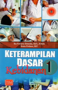 Keterampilan dasar kebidanan 1