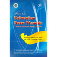 Buku Ajar Kebutuhan Dasar Manusia: Teori & aplikasi dalam praktik