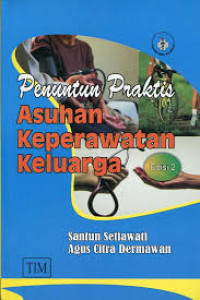 Penuntun Praktis Asuhan Keperawatan Keluarga