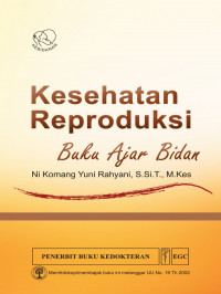 Kesehatan Reproduksi Buku Ajar Bidan