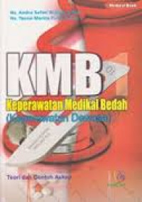 KMB 2 Keperawatan Medikal Bedah: Keperawatan dewasa teori dan contoh askep