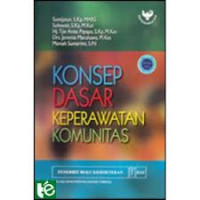 Konsep Dasar Keperawatan Komunitas