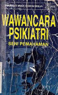 WAWANCARA PSIKIATRI: Seni pemahaman