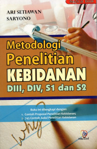 Metodologi penelitian kebidanan DIII, DIV, S1 dan S2