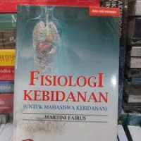 FISIOLOGI KEBIDANAN: (Untuk mahasiswa kebidanan)