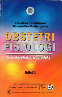 Obstetri fisiologi: ilmu kesehatan reproduksi