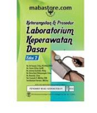 Keterampilan dan Prosedur Laboratorium Keperawatan Dasar