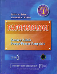 PATOFISIOLOGI: Konsep klinis proses-proses penyakit.Volume 1