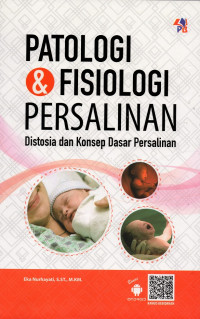 Patologi dan Fisiologi Persalinan: Distosia dan Konsep Dasar Persalinan