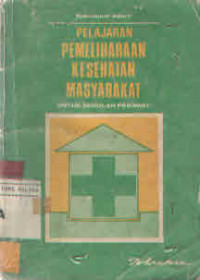 Pelajaran Pemeliharan Kesehatan Masyarakat: Untuk sekolah perawat