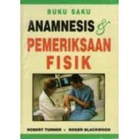 Anamnesis Dan Pemeriksaan Fisik