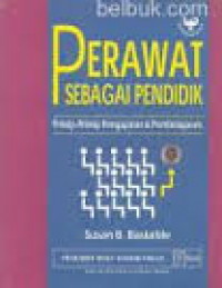 Perawat Sebagai Pendidik: Prinsip-prinsip pengajaran dan pembelajaran