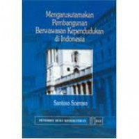 Mengarusutamakan Pembangunan Berwawasan Kependidikan Di Indonesia